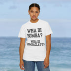 Funny Caribbean Unisex Wha Di Bombaclatt? Shirt, Rob 49 WTHELLY Lyrics, Trending Phrase Shirt, Vacation Tee - Irie Blues Boutique