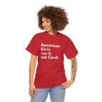 Dominican Girls Run It Ask Cardi Tee - Irie Blues Boutique