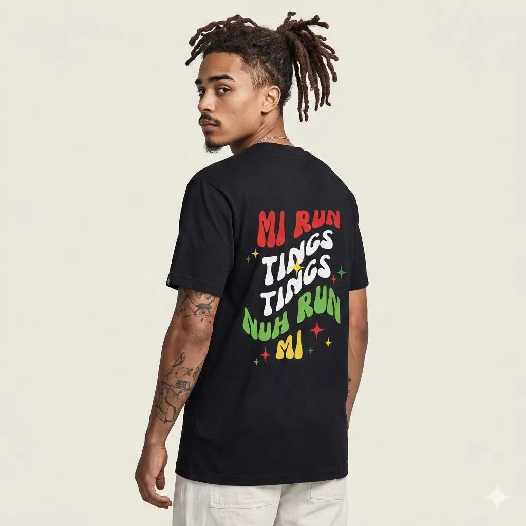 Daily Affirmation Mi Run Tings Caribbean Phrase T-Shirt - Irie Blues Boutique