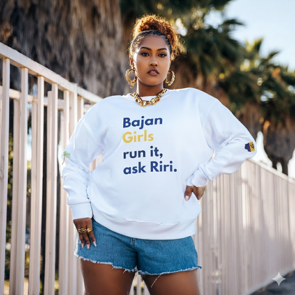 Bajan Girls Run It, Ask Riri Sweatshirt - Irie Blues Boutique